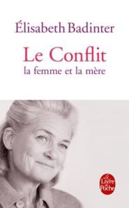 Badinter, le conflit la femme la mère
